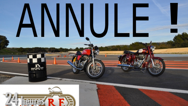 Les 24 h Royal Enfield 2014 au Paul Ricard sont annulées !