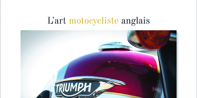 Beau livre : "Triumph, l'art motocycliste anglais"