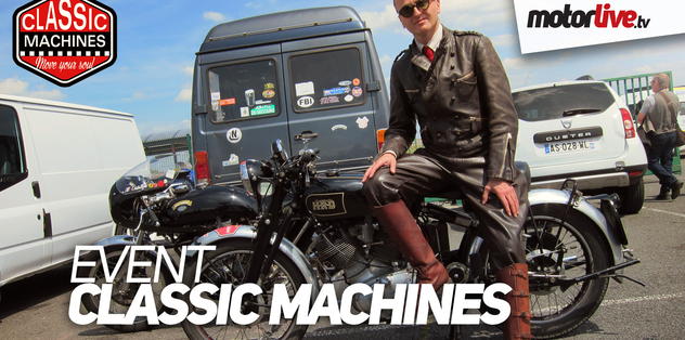 Classic Machines 2015 : le reportage vidéo