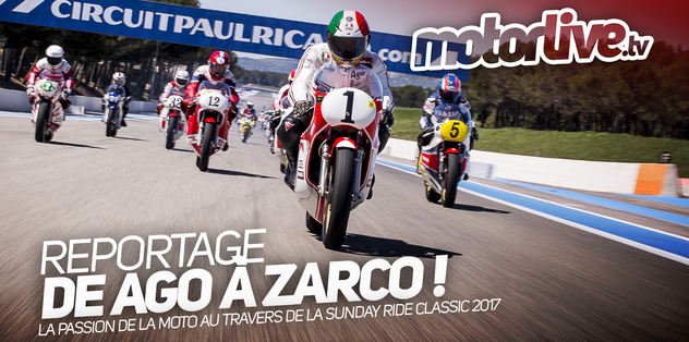 SUNDAY RIDE CLASSIC 2017 de Ago à Zarco | REPORTAGE EXCLUSIF !