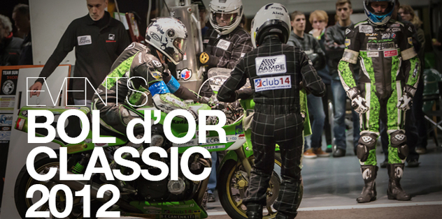 Bol d'Or Classic 2012 - l'integrale !