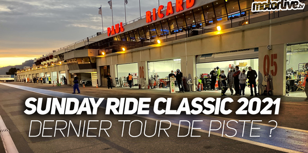 SUNDAY RIDE CLASSIC 2021 - DERNIER TOUR DE PISTE ? I MOTORLIVE